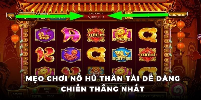 Mẹo chơi nổ hũ thần tài dễ dàng chiến thắng nhất
